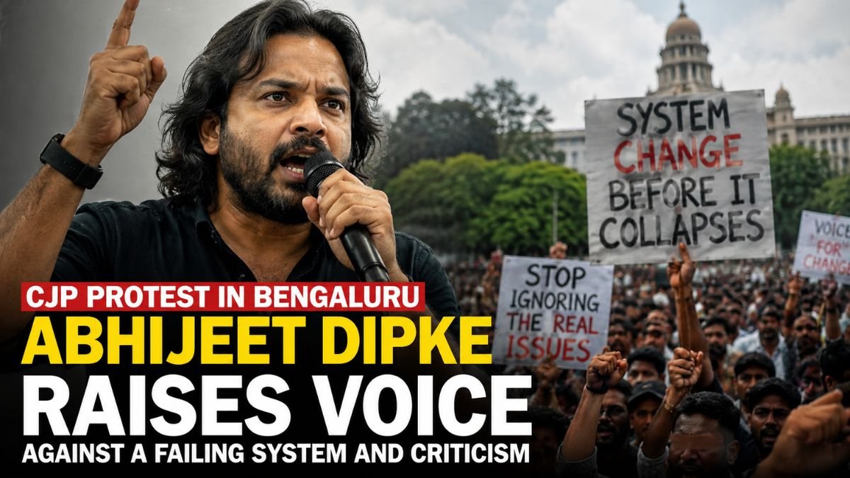 CJP Protest in Bengaluru: Abhijeet Dipke Raises Voice Against a Failing System and Criticism